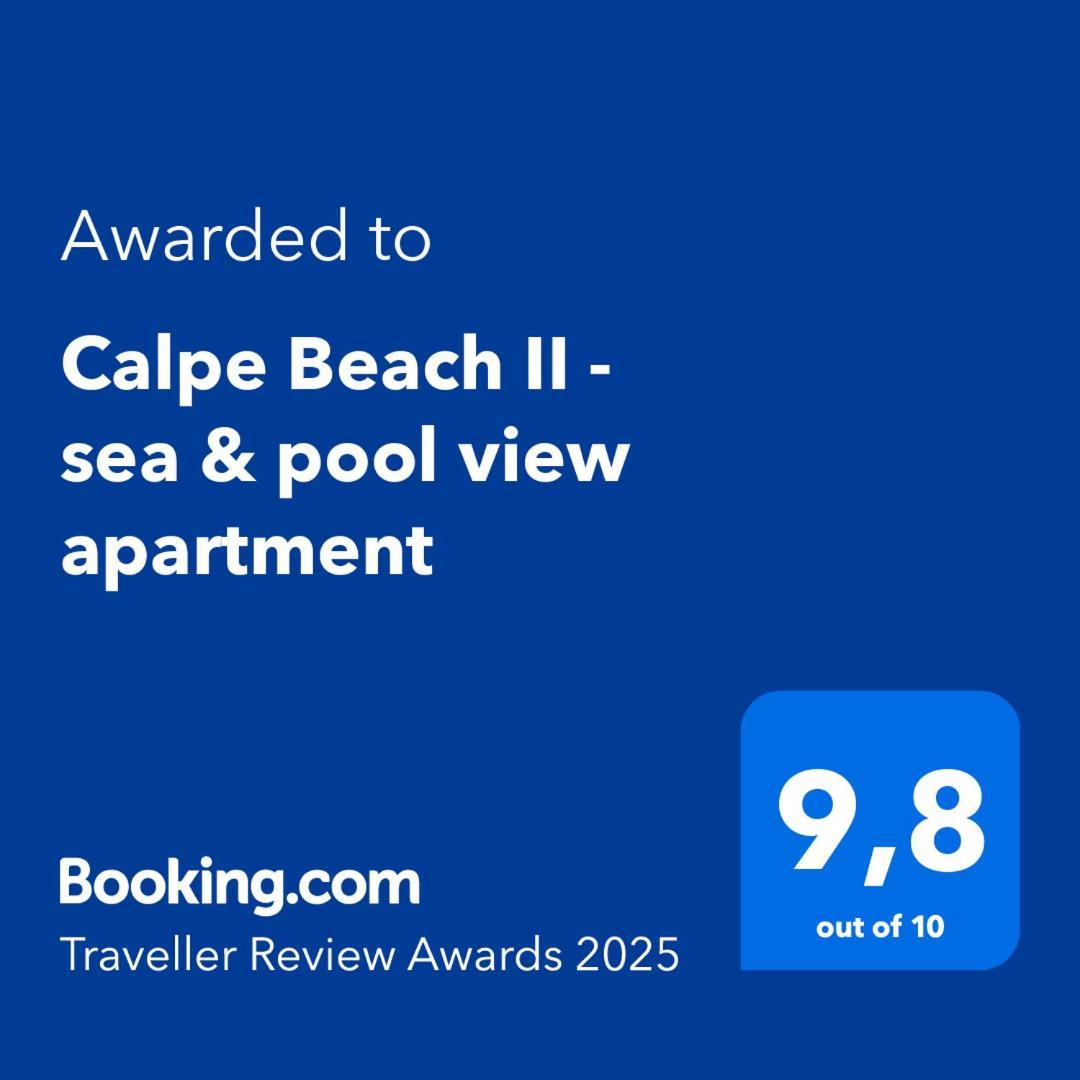 Calpe Beach II - Sea & Pool View Apartment المظهر الخارجي الصورة